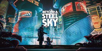 Beyond a Steel Sky - Kurztest