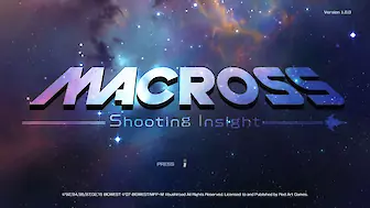 MACROSS Shooting Insight